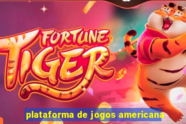 plataforma de jogos americana